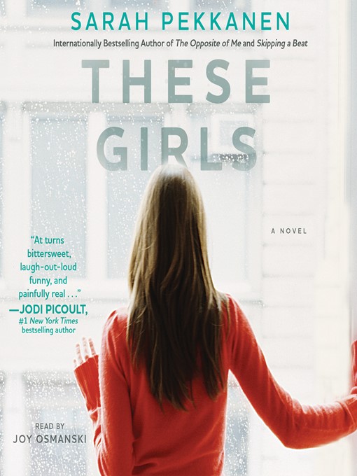 Title details for These Girls by Sarah Pekkanen - Wait list